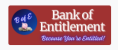 Bank of Entitlement