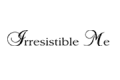 Irresistible Me