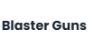 Blaster Guns