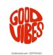 Good Vibes