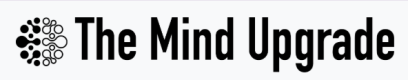 The Mind Upgrade